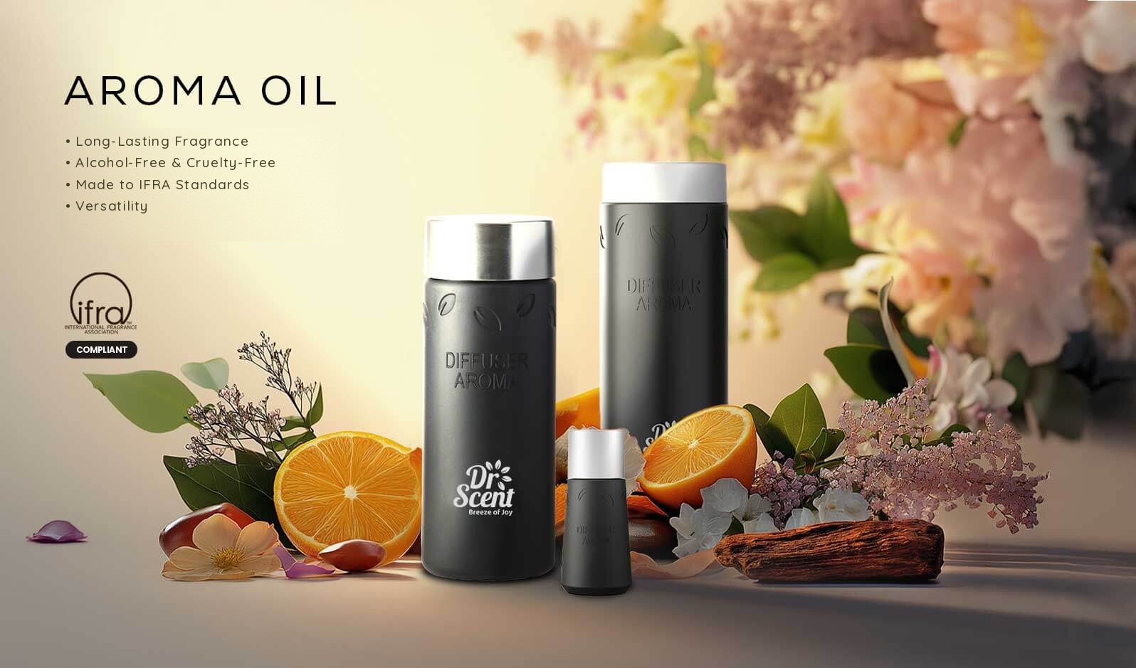Dr Scent aroma oil bottles with orange, flowers and leaves. Text: Aroma Oil, long-lasting fragrance, alcohol-free and cruelty-free, made to IFRA Standards, versatility